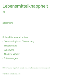 Wie schreibt man Lebensmittelknappheit? Bedeutung, Synonym, Antonym & Zitate.