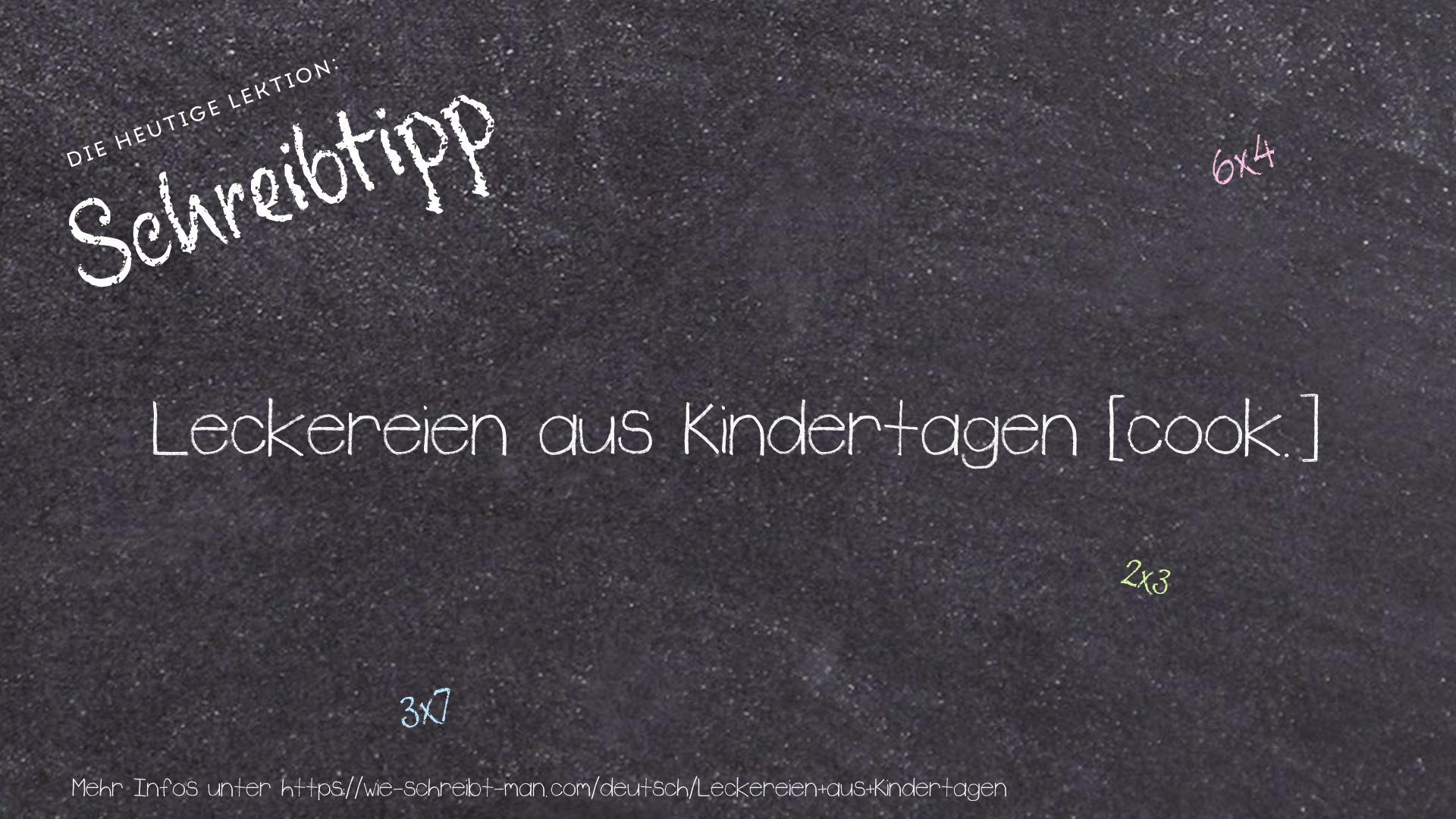 Schreibtipp Leckereien aus Kindertagen
