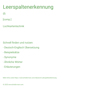 Wie schreibt man Leerspaltenerkennung? Bedeutung, Synonym, Antonym & Zitate.
