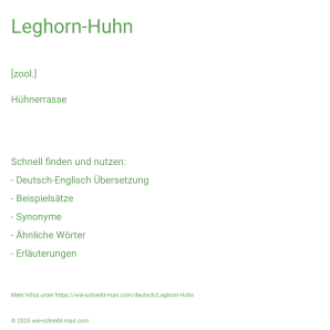 Wie schreibt man Leghorn-Huhn? Bedeutung, Synonym, Antonym & Zitate.