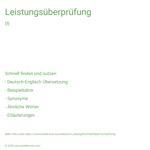 Wie schreibt man Leistungsüberprüfung? Bedeutung, Synonym, Antonym & Zitate.