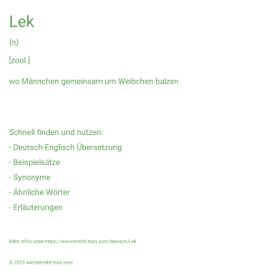 Wie schreibt man Lek? Bedeutung, Synonym, Antonym & Zitate.