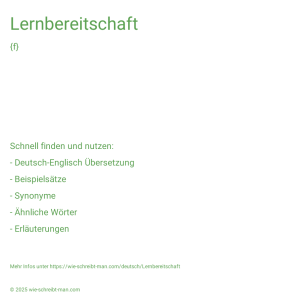 Wie schreibt man Lernbereitschaft? Bedeutung, Synonym, Antonym & Zitate.