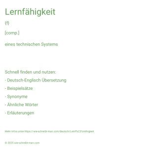 Wie schreibt man Lernfähigkeit? Bedeutung, Synonym, Antonym & Zitate.