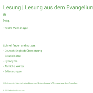 Wie schreibt man Lesung | Lesung aus dem Evangelium? Bedeutung, Synonym, Antonym & Zitate.