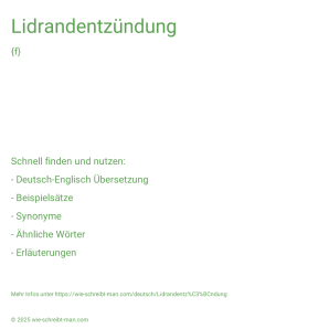 Wie schreibt man Lidrandentzündung? Bedeutung, Synonym, Antonym & Zitate.