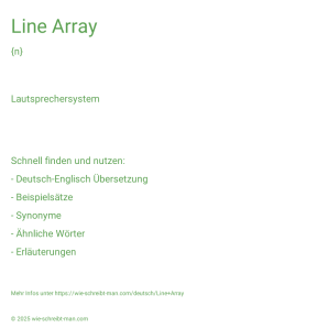 Wie schreibt man Line Array? Bedeutung, Synonym, Antonym & Zitate.