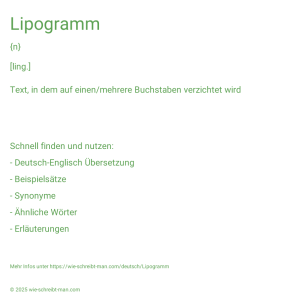 Wie schreibt man Lipogramm? Bedeutung, Synonym, Antonym & Zitate.