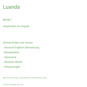 Wie schreibt man Luanda? Bedeutung, Synonym, Antonym & Zitate.