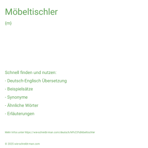 Wie schreibt man Möbeltischler? Bedeutung, Synonym, Antonym & Zitate.