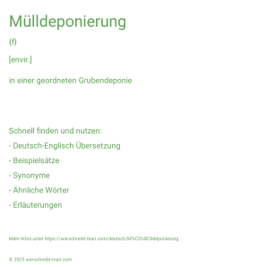 Wie schreibt man Mülldeponierung? Bedeutung, Synonym, Antonym & Zitate.