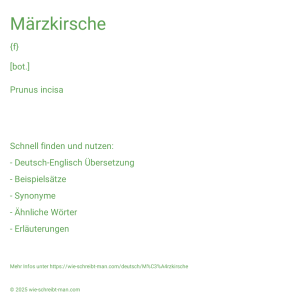 Wie schreibt man Märzkirsche? Bedeutung, Synonym, Antonym & Zitate.