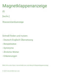 Wie schreibt man Magnetklappenanzeige? Bedeutung, Synonym, Antonym & Zitate.