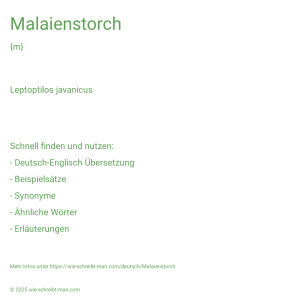 Wie schreibt man Malaienstorch? Bedeutung, Synonym, Antonym & Zitate.
