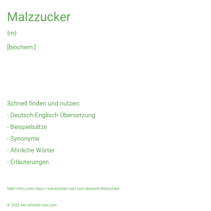 Wie schreibt man Malzzucker? Bedeutung, Synonym, Antonym & Zitate.