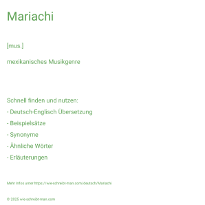 Wie schreibt man Mariachi? Bedeutung, Synonym, Antonym & Zitate.