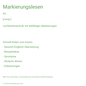 Wie schreibt man Markierungslesen? Bedeutung, Synonym, Antonym & Zitate.