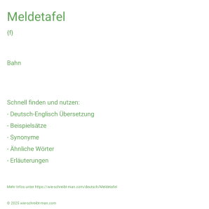 Wie schreibt man Meldetafel? Bedeutung, Synonym, Antonym & Zitate.