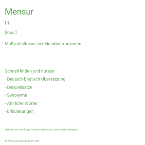 Wie schreibt man Mensur? Bedeutung, Synonym, Antonym & Zitate.