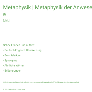 Wie schreibt man Metaphysik | Metaphysik der Anwesenheit? Bedeutung, Synonym, Antonym & Zitate.