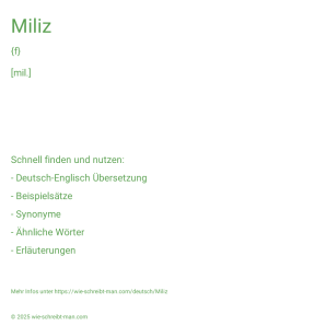Wie schreibt man Miliz? Bedeutung, Synonym, Antonym & Zitate.