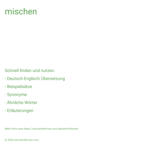 Wie schreibt man mischen? Bedeutung, Synonym, Antonym & Zitate.
