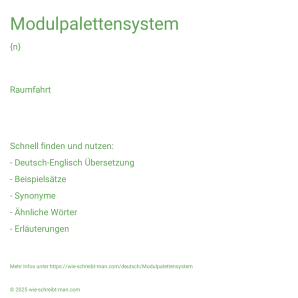 Wie schreibt man Modulpalettensystem? Bedeutung, Synonym, Antonym & Zitate.