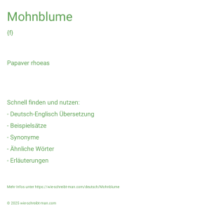 Wie schreibt man Mohnblume? Bedeutung, Synonym, Antonym & Zitate.