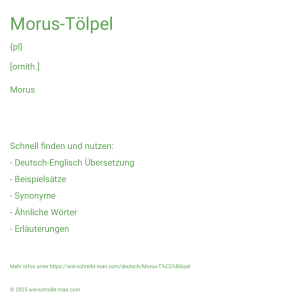 Wie schreibt man Morus-Tölpel? Bedeutung, Synonym, Antonym & Zitate.