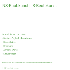 Wie schreibt man NS-Raubkunst | IS-Beutekunst? Bedeutung, Synonym, Antonym & Zitate.