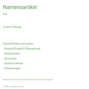 Wie schreibt man Namensartikel? Bedeutung, Synonym, Antonym & Zitate.