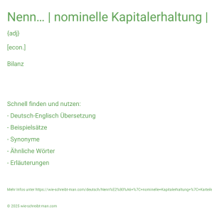 Wie schreibt man Nenn… | nominelle Kapitalerhaltung | Karteileiche in der Partei? Bedeutung, Synonym, Antonym & Zitate.