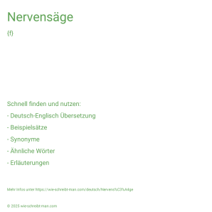 Wie schreibt man Nervensäge? Bedeutung, Synonym, Antonym & Zitate.