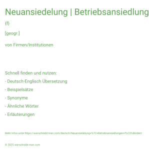 Wie schreibt man Neuansiedelung | Betriebsansiedlungen fördern? Bedeutung, Synonym, Antonym & Zitate.
