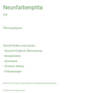 Wie schreibt man Neunfarbenpitta? Bedeutung, Synonym, Antonym & Zitate.