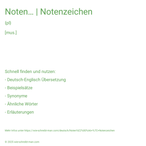 Wie schreibt man Noten… | Notenzeichen? Bedeutung, Synonym, Antonym & Zitate.