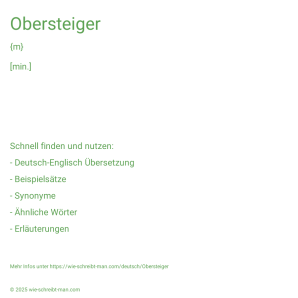 Wie schreibt man Obersteiger? Bedeutung, Synonym, Antonym & Zitate.