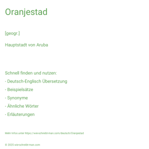 Wie schreibt man Oranjestad? Bedeutung, Synonym, Antonym & Zitate.