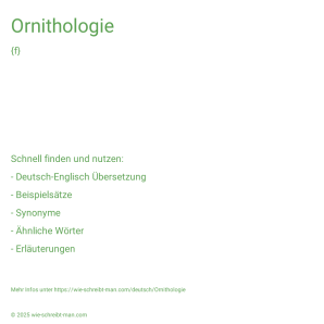 Wie schreibt man Ornithologie? Bedeutung, Synonym, Antonym & Zitate.