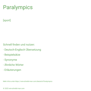 Wie schreibt man Paralympics? Bedeutung, Synonym, Antonym & Zitate.