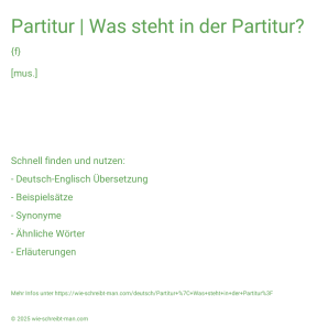 Wie schreibt man Partitur | Was steht in der Partitur?? Bedeutung, Synonym, Antonym & Zitate.