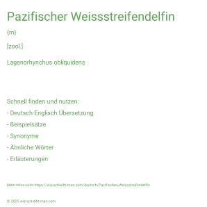 Wie schreibt man Pazifischer Weissstreifendelfin? Bedeutung, Synonym, Antonym & Zitate.