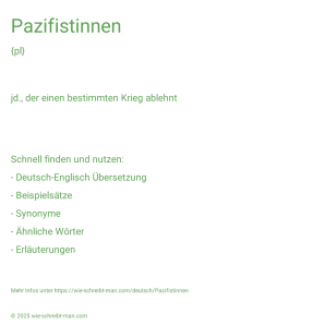 Wie schreibt man Pazifistinnen? Bedeutung, Synonym, Antonym & Zitate.