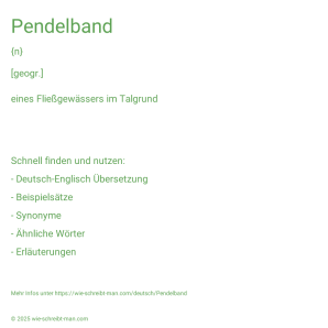 Wie schreibt man Pendelband? Bedeutung, Synonym, Antonym & Zitate.