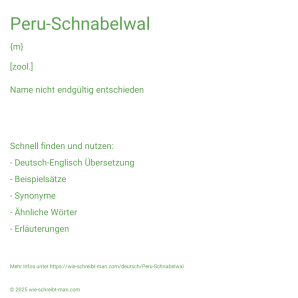 Wie schreibt man Peru-Schnabelwal? Bedeutung, Synonym, Antonym & Zitate.