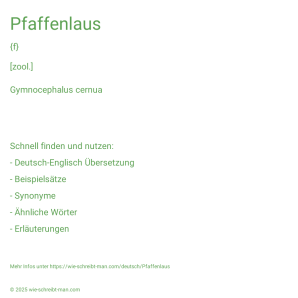 Wie schreibt man Pfaffenlaus? Bedeutung, Synonym, Antonym & Zitate.