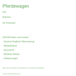 Wie schreibt man Pferdewagen? Bedeutung, Synonym, Antonym & Zitate.