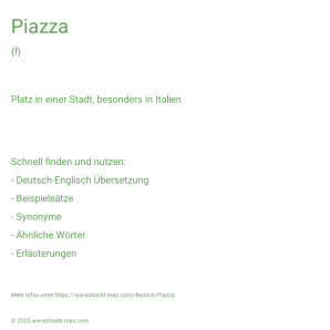 Wie schreibt man Piazza? Bedeutung, Synonym, Antonym & Zitate.