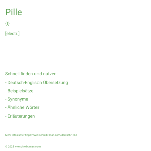 Wie schreibt man Pille? Bedeutung, Synonym, Antonym & Zitate.