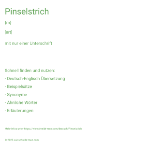 Wie schreibt man Pinselstrich? Bedeutung, Synonym, Antonym & Zitate.